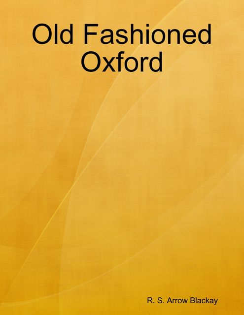Old Fashioned Oxford, R.S. Arrow Blackay