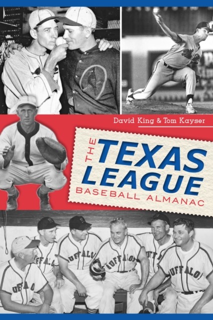 Texas League Baseball Almanac, David King