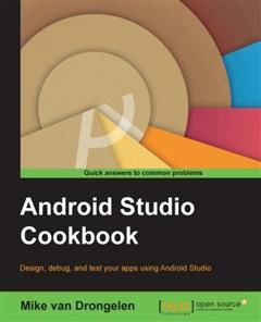 Android Studio Cookbook, Mike van Drongelen