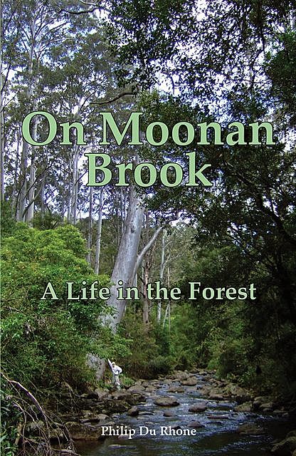 On Moonan Brook, Philip Du Rhone