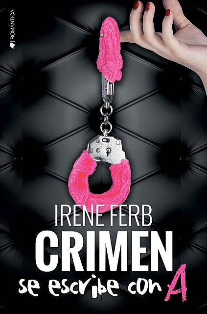Crimen se escribe con A, Irene Ferb