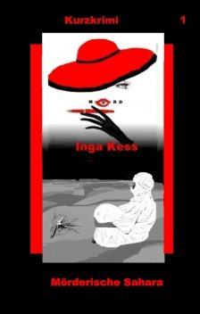 Mörderische Sahara, Inga Kess