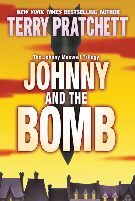 Johnny Maxwell 3 - Johnny and the Bomb, Terry David John Pratchett