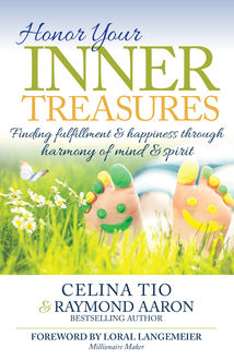 Honor Your Inner Treasures, Raymond Aaron, Celina Tio