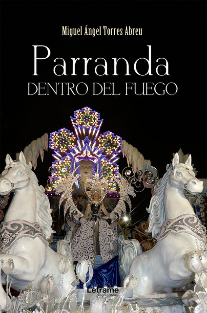 Parranda o dentro del fuego, Miguel Ángel Torres Abreu