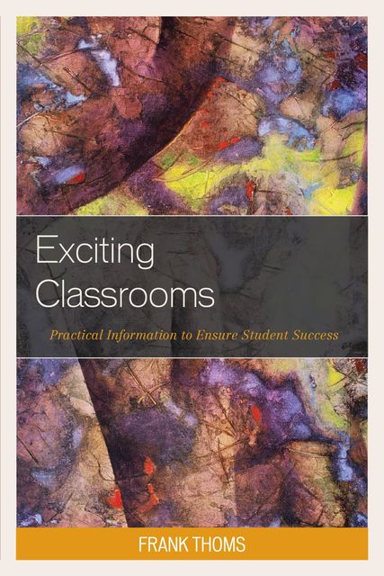 Exciting Classrooms, Frank Thoms