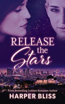 Release the Stars, Harper Bliss