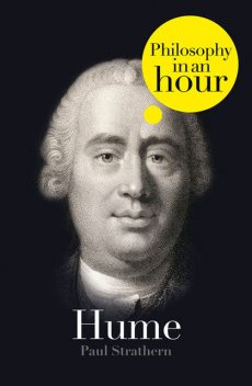 Hume: Philosophy in an Hour, Paul Strathern