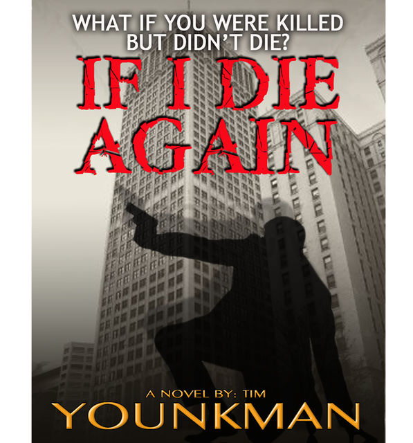 If I Die Again, Tim Younkman
