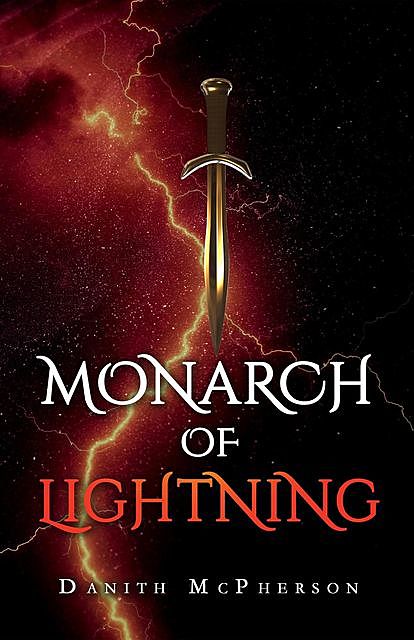 Monarch of Lightning, Danith McPherson