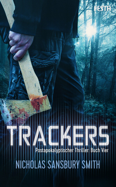 TRACKERS: Buch 4, Nicholas Sansbury Smith