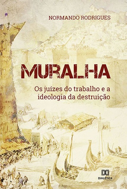 Muralha, Normando Rodrigues