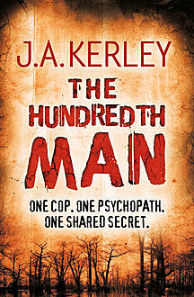 The Hundredth Man (Carson Ryder, Book 1), Jack Kerley
