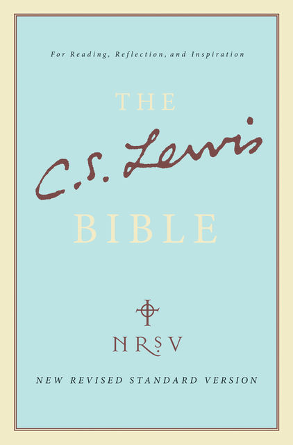 The C.S. Lewis Bible, Clive Staples Lewis