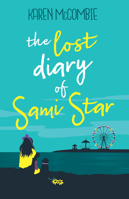 The Lost Diary of Sami Star, Karen McCombie