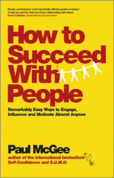How to Succeed with People, Paul McGee