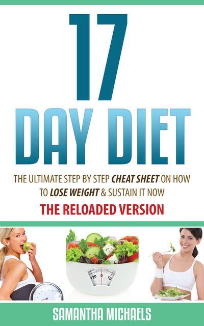 17 Day Diet: Ultimate Cheat Sheet (With Diet Diary & Workout Planner), Samantha Michaels