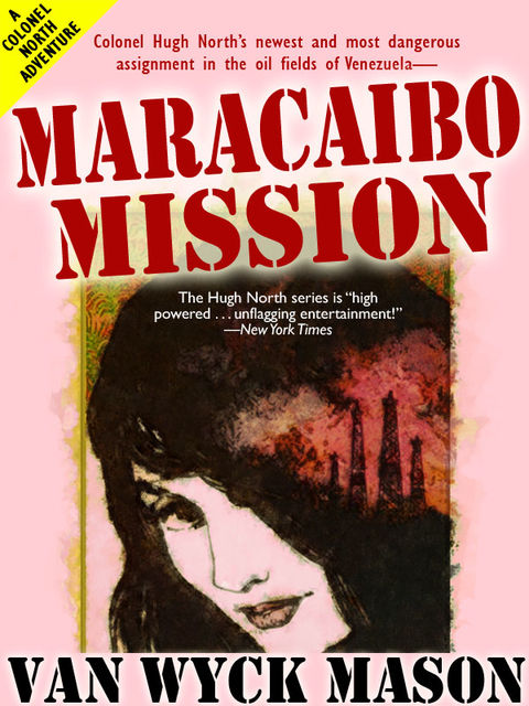 Maracaibo Mission, Van Wyck Mason