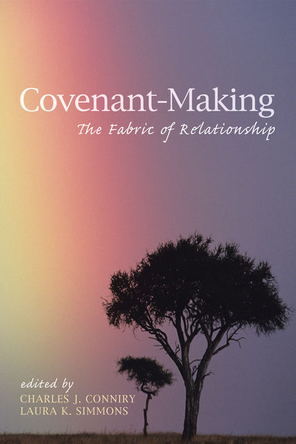 Covenant-Making, Leonard Sweet, Charles J. Conniry, Laura K. Simmons