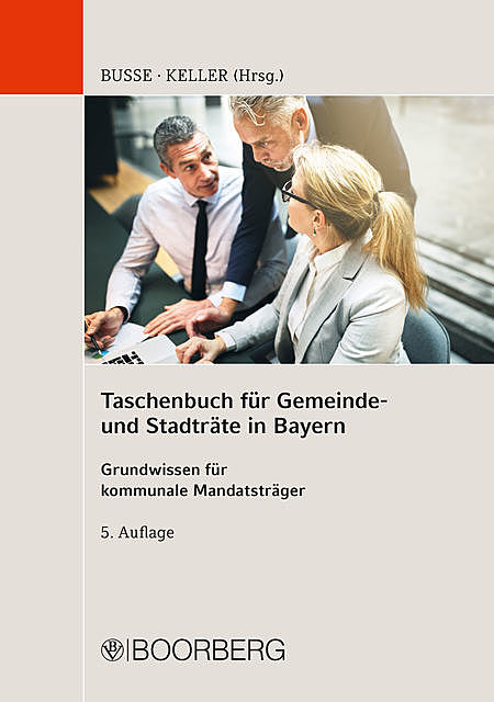 Taschenbuch für Gemeinde- und Stadträte in Bayern, Andreas Gaß, Barbara Gradl, Hans-Peter Mayer