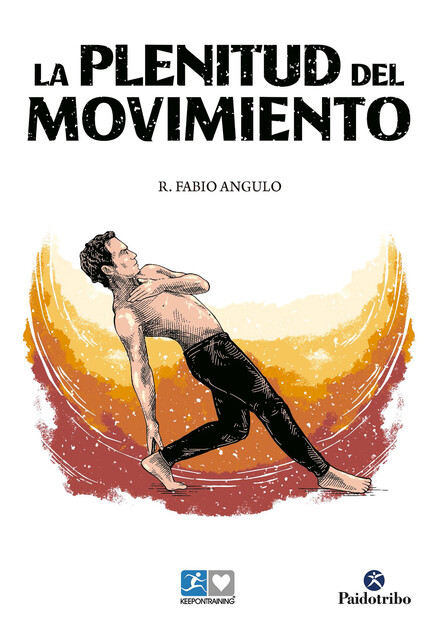 La plenitud del movimiento, R. Fabio Angulo