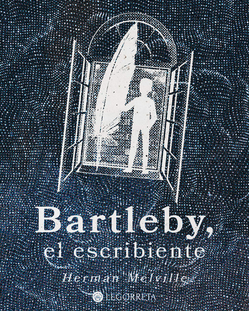 Bartleby, el escribiente, Herman Melville