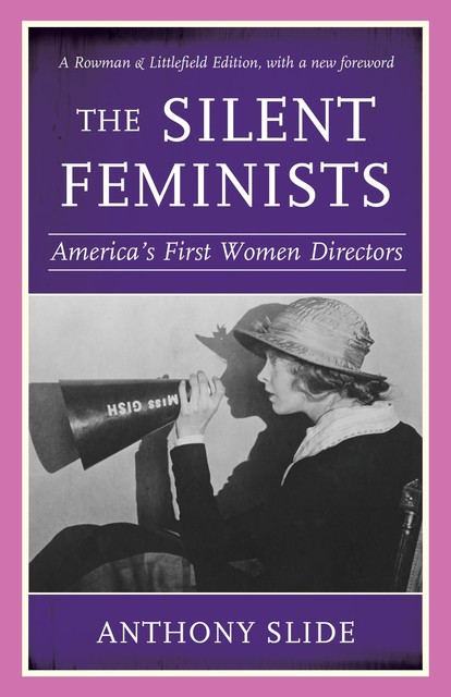 The Silent Feminists, Anthony Slide