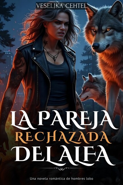 La pareja rechazada del Alfa, Veseljka Cehtel