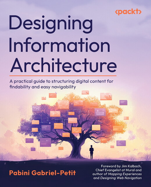 Designing Information Architecture, Pabini Gabriel-Petit