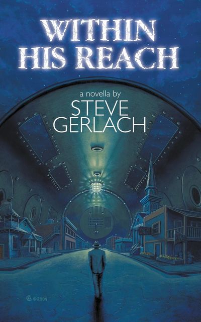 WITHIN HIS REACH, Steve Gerlach