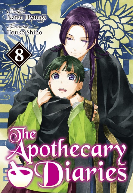 The Apothecary Diaries: Volume 8, Natsu Hyuuga, Kevin Steinbach, Touko Shino, Sasha McGlynn