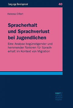 Spracherhalt und Sprachverlust bei Jugendlichen, Helena Olfert