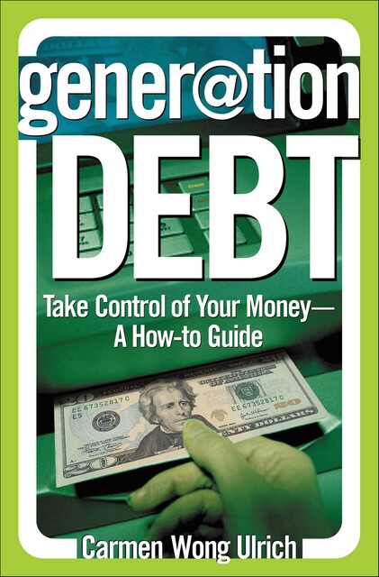 Generation Debt, Carmen Wong Ulrich