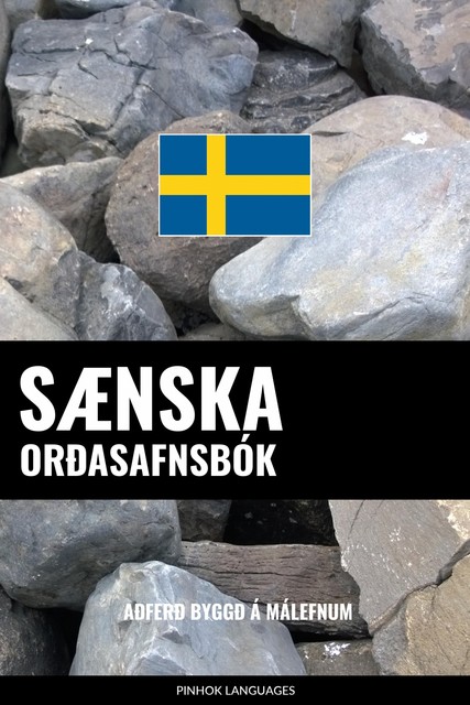 Sænska Orðasafnsbók, Pinhok Languages
