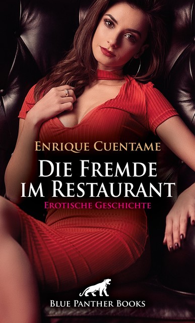 Die Fremde im Restaurant | Erotische Geschichte, Enrique Cuentame
