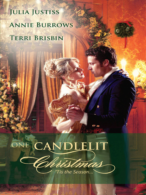 One Candlelit Christmas, Julia Justiss, Annie Burrows, Terri Brisbin