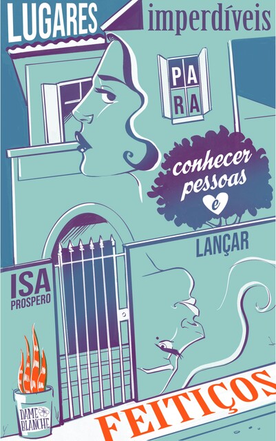 Lugares Imperdíveis Para Conhecer Pessoas e Lançar Feitiços, Isa Prospero