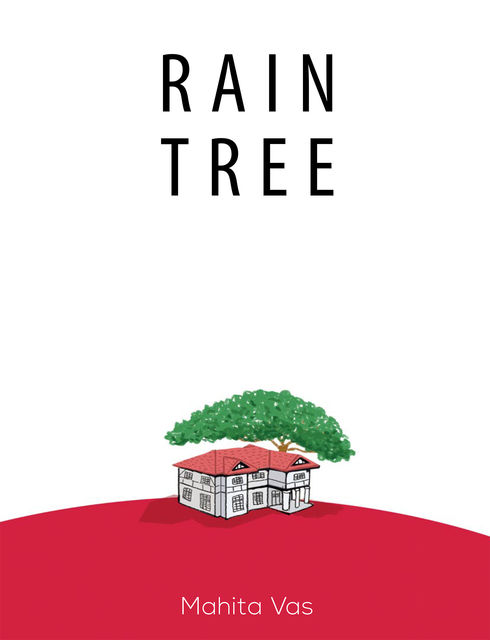 Rain Tree, Mahita Vas