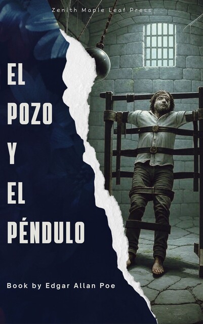 El pozo y el péndulo, Edgar Allan Poe