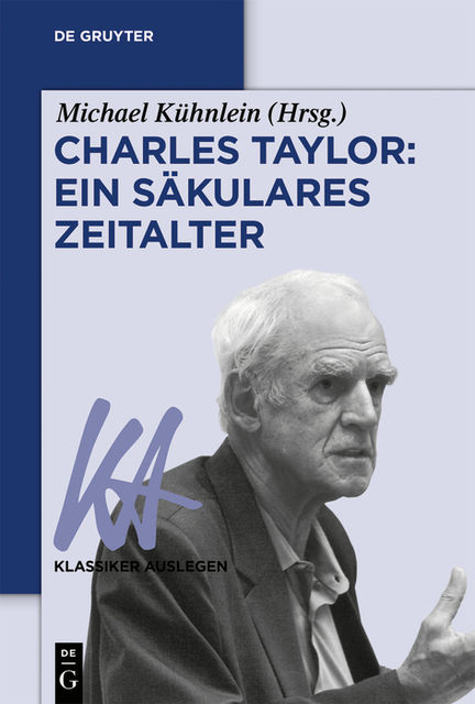 Charles Taylor: Ein säkulares Zeitalter, Michael Kühnlein