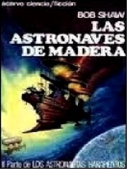 Las Astronaves De Madera, Bob Shaw