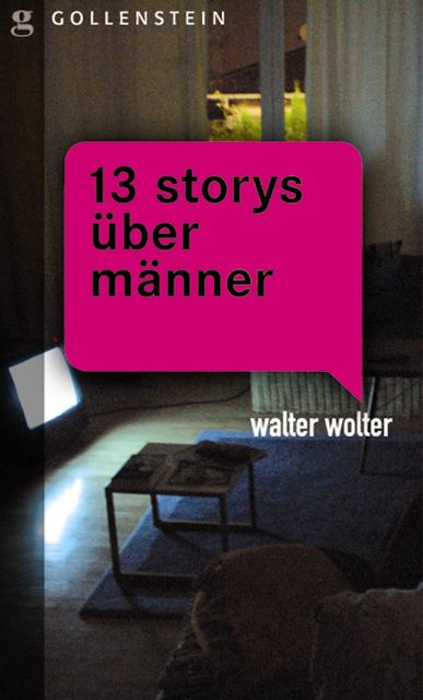 13 Storys über Männer, Walter Wolter