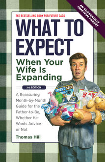 What to Expect When Your Wife Is Expanding, Thomas Hill