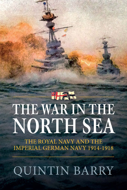 The War in The North Sea, Quintin Barry