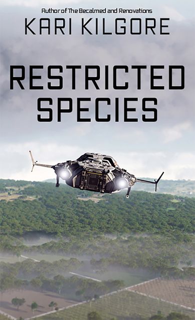 Restricted Species, Kari Kilgore