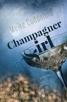 Champagnergirl, Meike Cuddeford