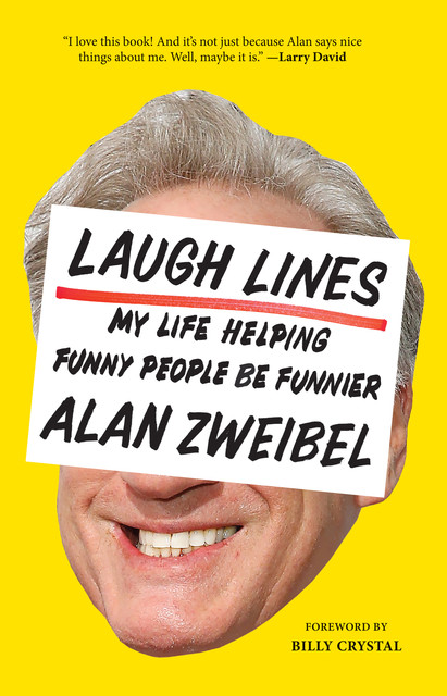 Laugh Lines, Alan Zweibel