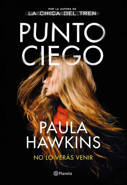 Punto ciego (Planeta Internacional) (Spanish Edition), Paula Hawkins