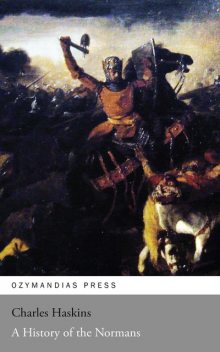 History of the Normans, Charles Haskins