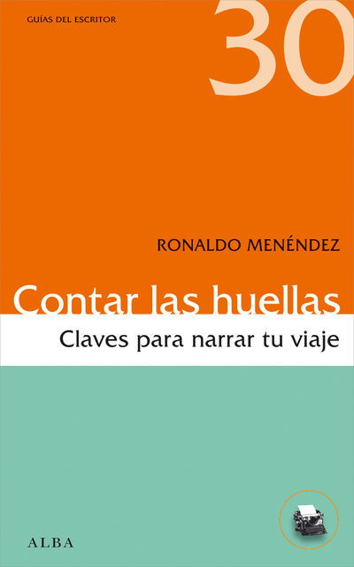 Contar las huellas, Ronaldo Ménéndez